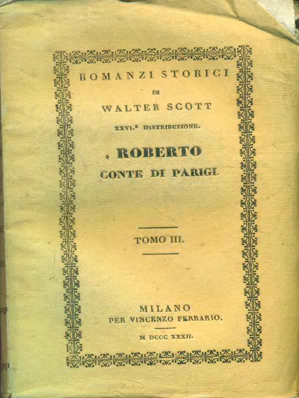 Roberto conte di Parigi tomo III