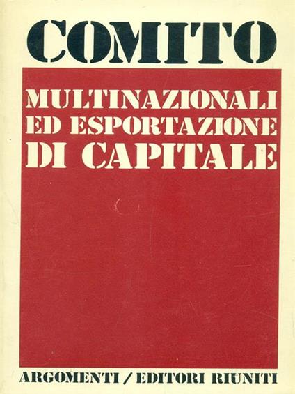 Multinazionali ed esportazione di capitale - Vincenzo Comito - copertina
