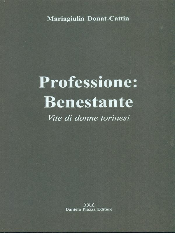Professione: Benestante