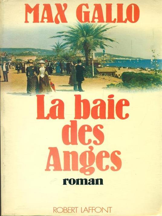 La baie des Anges - Max Gallo - copertina