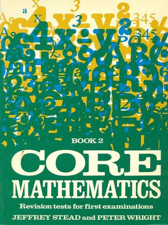 Core mathematics Book 2 - Stead,Wright - copertina