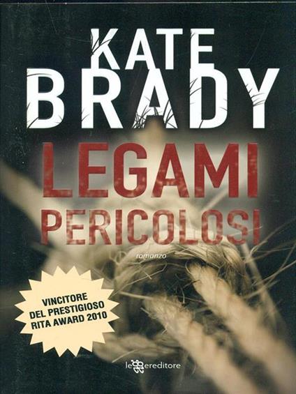 Legami pericolosi - Kate Brady - copertina