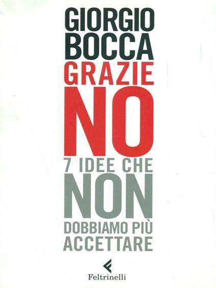 Grazie no. 7 idee che non dobbiamo più accettare - Giorgio Bocca - copertina