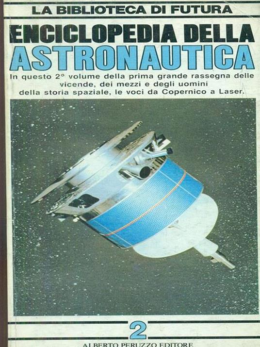 Enciclopedia della astronautica 2 - Maurizio Bianchi - copertina