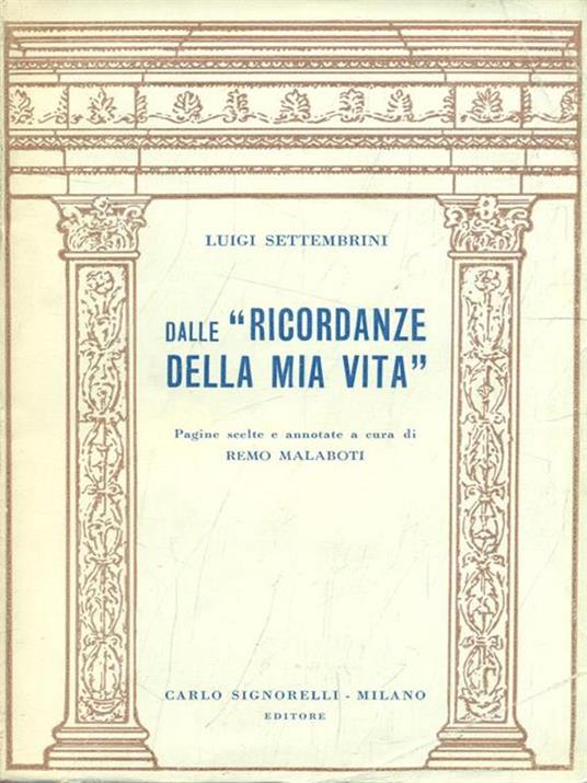Dalle ricordanze della mia vita - Luigi Settembrini - copertina