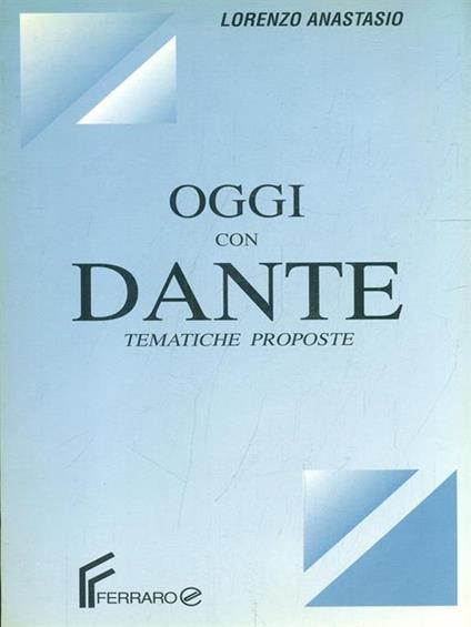 Oggi con Dante - Lorenzo Anastasio - copertina