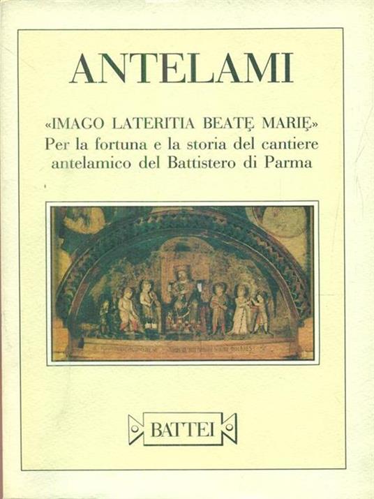 Antelami. Imago lateritia beate marie - copertina