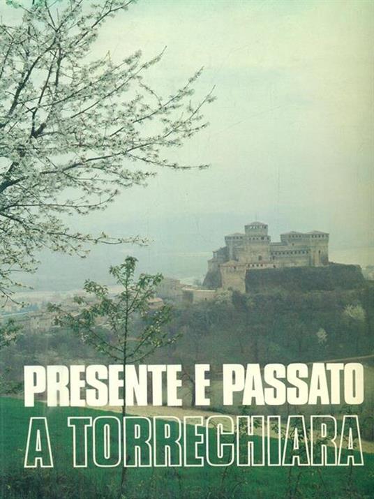 Presente e passato a torrechiara - Lino L. Ghirardini - copertina