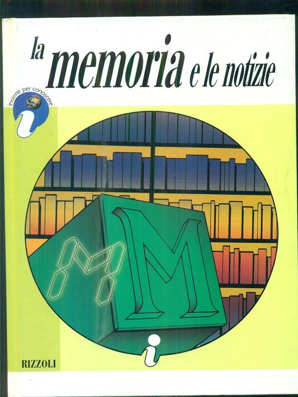 La memoria e le notizie