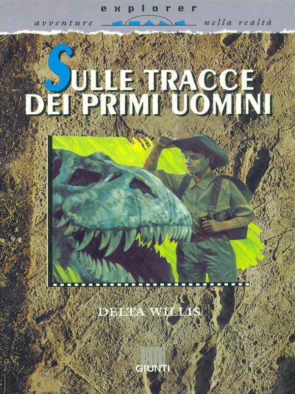 Sulle tracce dei primi uomini