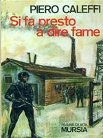 Si fa presto a dire fame