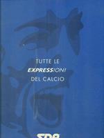 Tutte le expressioni del calcio