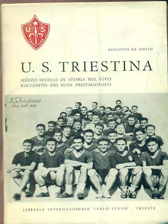 U. S. Triestina - Augusto Re David - copertina