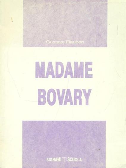 Madame Bovary. Pagine scelte - Gustave Flaubert - copertina