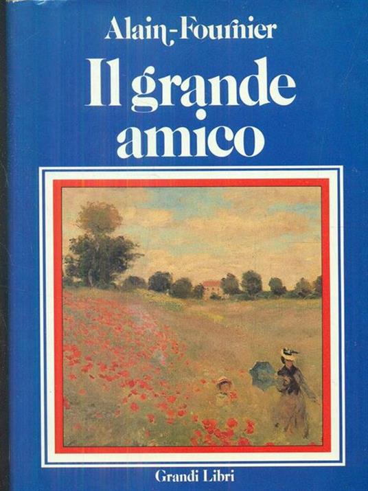 Il grande amico - Henri Alain-Fournier - copertina
