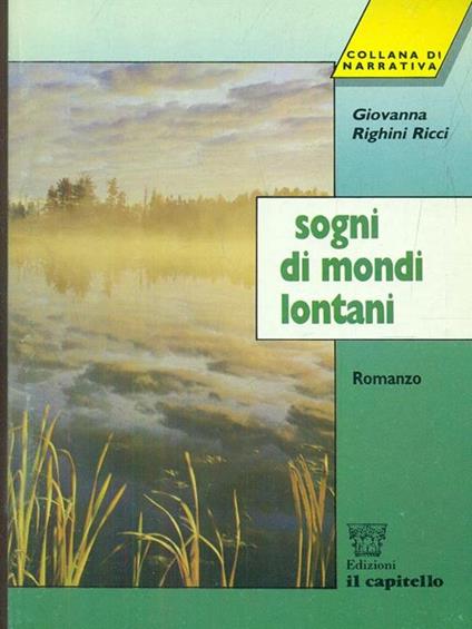 Sogni di mondi lontani - Giovanna Righini Ricci - copertina