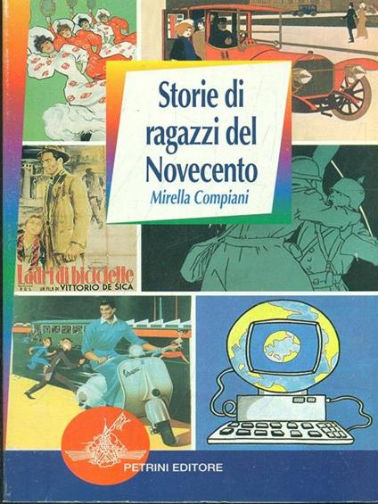 Storie di ragazzi del Novecento - Mirella Compiani - copertina