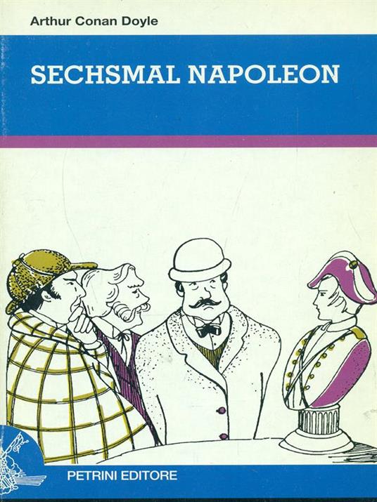 Sechsmal Napoleon - Arthur Conan Doyle - copertina