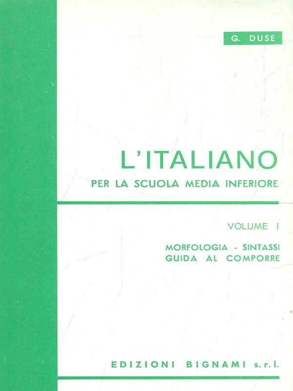 L' Italiano. Volume I. Scuola media inferiore