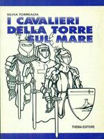 I cavalieri della torre sul mare