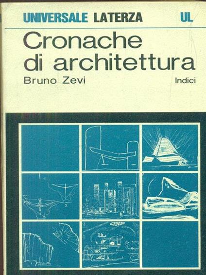 Cronache di Architettura. Indici - Bruno Zevi - copertina
