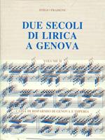 Due secoli di lirica a Genova. Vol. II