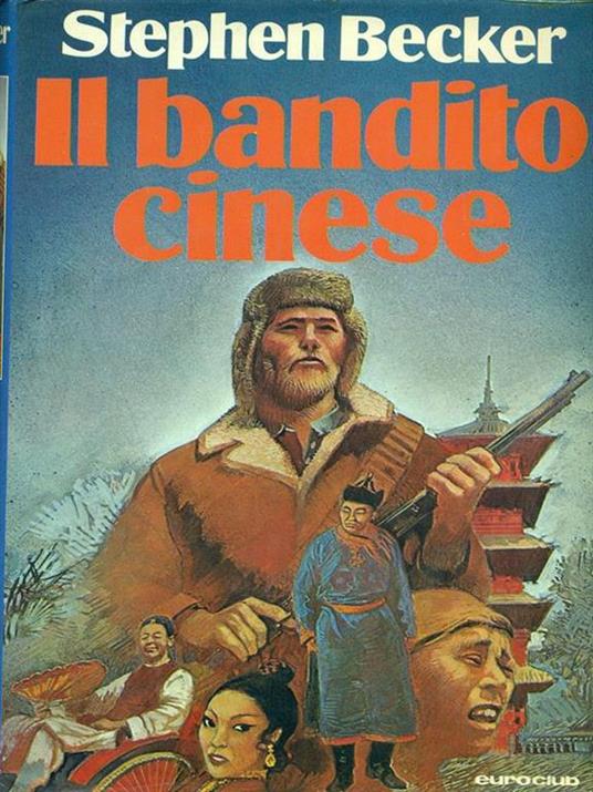 Il bandito cinese - Stephen Becker - copertina