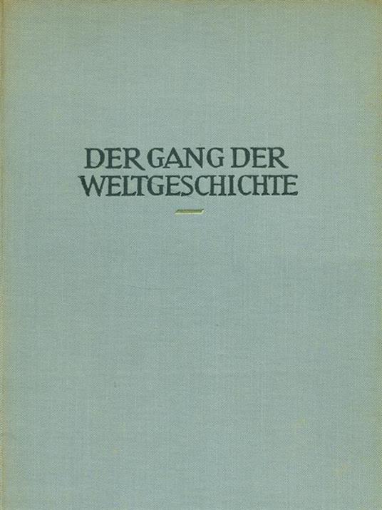 Der gang der weltgeschiche - Arnold J. Toynbee - copertina