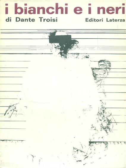 I bianchi e i neri - Dante Troisi - copertina