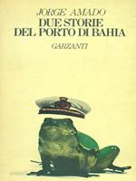Due storie del porto di Bahia