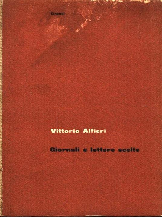 Giornali e lettere scelte - Vittorio Alfieri - copertina