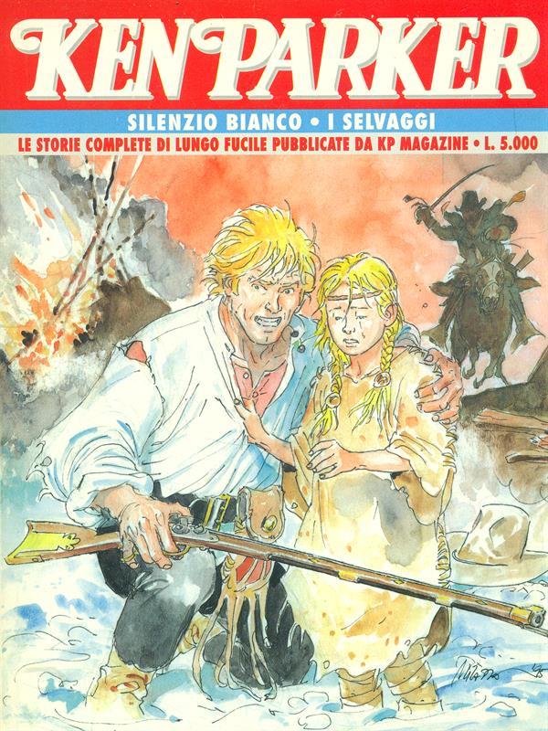 Ken Parker n. 1 Silenzio biancoI selvaggi