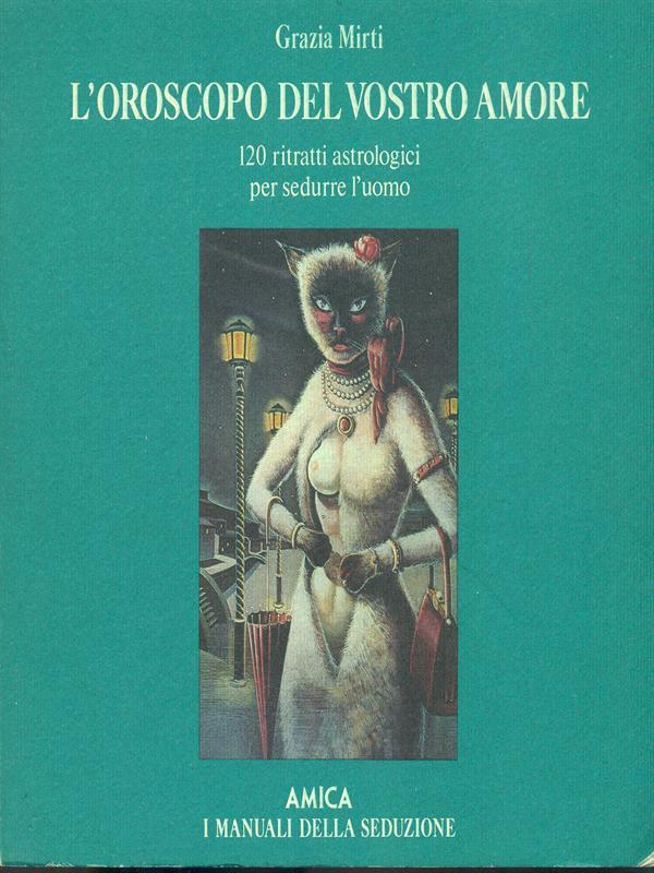 L' oroscopo del vostro amore