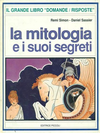La mitologia e i suoi segreti - Remi Simon,Daniel Sassier - copertina
