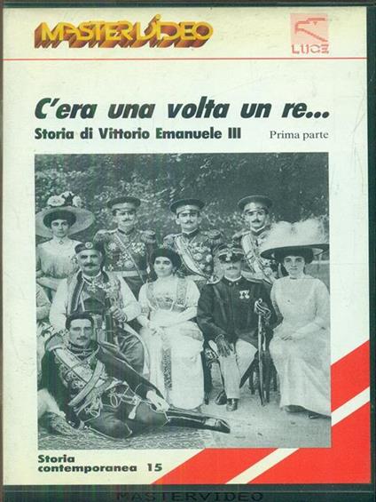 C'era una volta un re. prima e seconda parte VHS - copertina