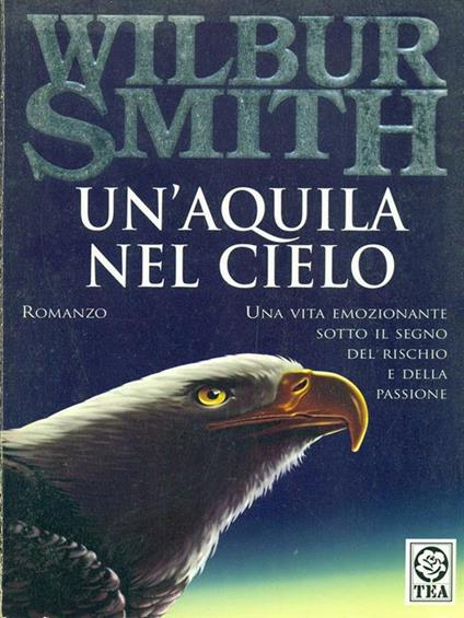 Un' aquila nel cielo - Wilbur Smith - copertina