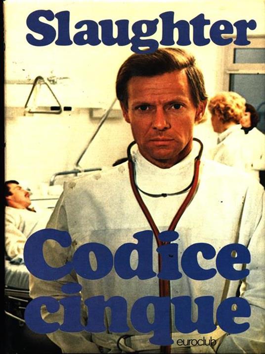 Codice cinque - Frank G. Slaughter - copertina