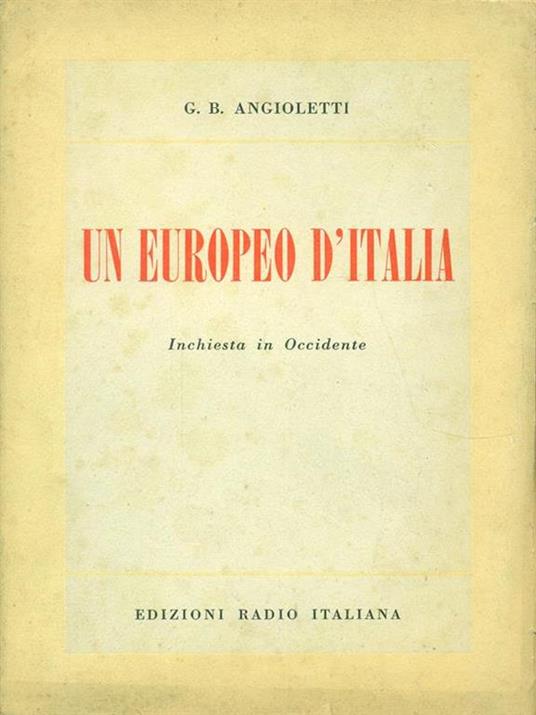 Un Europeo d'Italia - G. Battista Angioletti - copertina