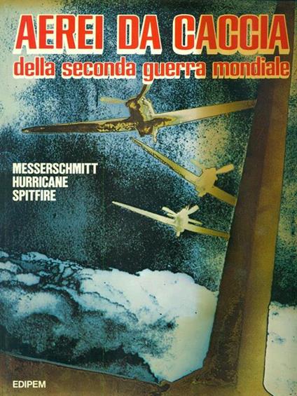 Aerei da caccia della Seconda Guerra Mondiale - copertina