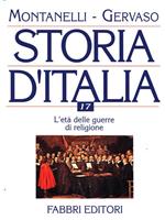 Storia d'Italia 17. L'età delle guerre di religione