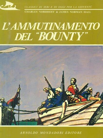 L' ammutinamento del Bounty - Nordhoff,Hall - copertina