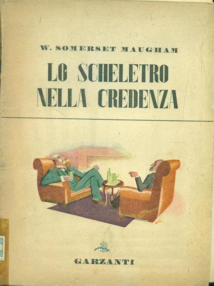 Lo scheletro nella credenza - W. Somerset Maugham - copertina