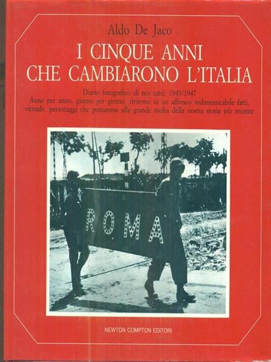 I cinque anni che cambiarono l'Italia - Aldo De Jaco - copertina