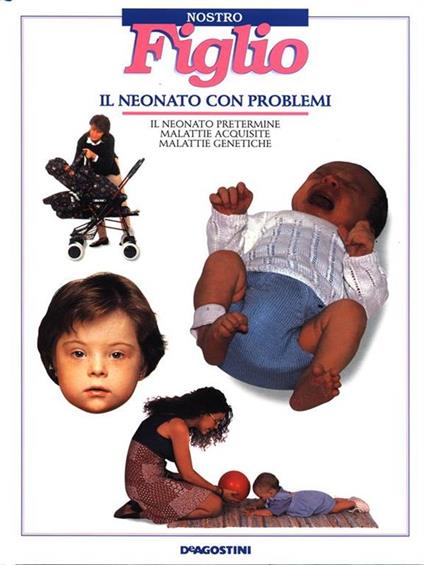 Nostro figlio. Il neonato conproblemi - copertina