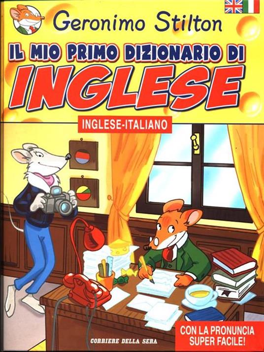 Geronimo Stilton: Il mio primo dizionariodi Inglese. Inglese Italiano - copertina
