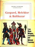 Gaspard, Melchior & Balthazar