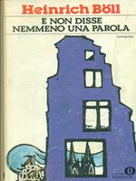 E non disse nemmeno una parola