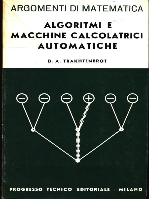 Algoritmi e macchine calcolatrici automatiche