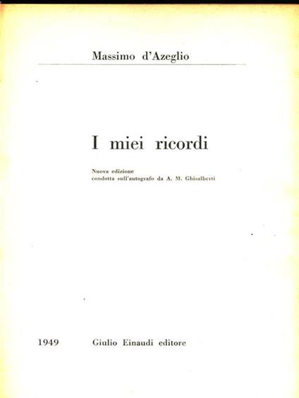 I I miei ricordi - Massimo D'Azeglio - copertina