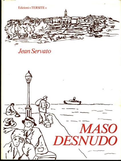 Maso Desnudo. Prima edizione. Copia autografata - Jean Servato - copertina
